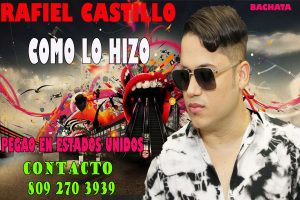 Rafiel Castillo – Como Lo Hizo